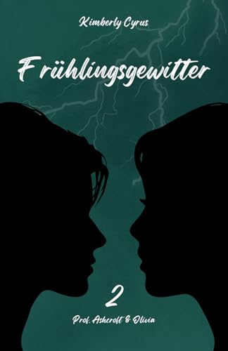 Frühlingsgewitter: Band 2