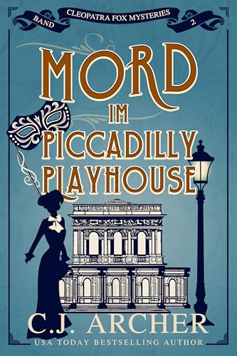 Mord im Piccadilly Playhouse (Cleopatra Fox Mysteries - German Edition 2)