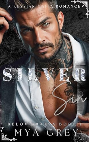 Silver Sin (Belov Bratva Book 1) (Belov Bratva Series)