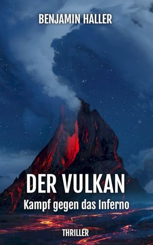 DER VULKAN: Kampf gegen das Inferno