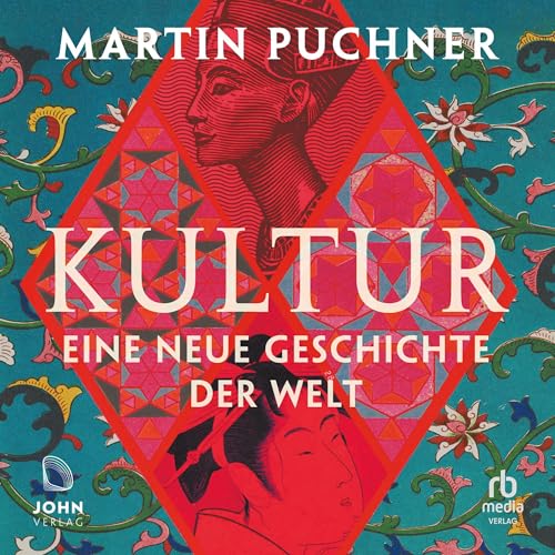 Kultur: Eine neue Geschichte der Welt