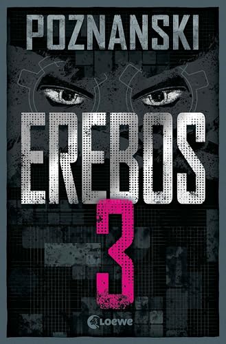 Erebos 3: Der erfolgreichste Thriller von Ursula Poznanski geht in die dritte Runde! - Erebos ist stärker denn je