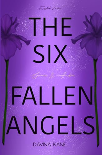 The Six Fallen Angels Book 1: Grace & Andre (six fallen angels series, Band 1)