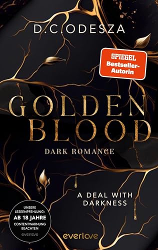 Golden Blood – A Deal with Darkness (Golden Blood 1): Dark Romance | Düster und geheimnisvoll | Spicy Dark Romance