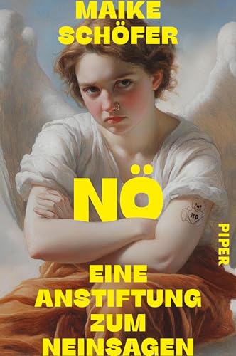 Nö: Eine Anstiftung zum Neinsagen | Ein inspirierendes Buch über Selbstbehauptung und Widerstand