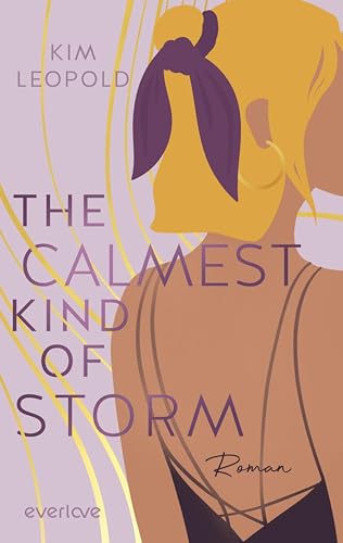 The Calmest Kind of Storm (Dreams in Rome 3): Roman | He falls first, Forced Proximity und Secret Identity: Tropes zum Verlieben! (Noemi & Salvo)