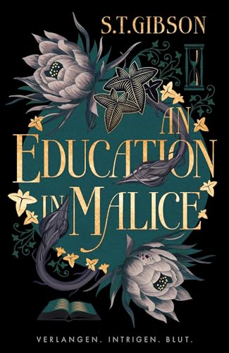 An Education in Malice: Verlangen. Intrigen. Blut.