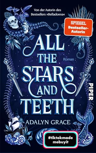 All the Stars and Teeth: Roman | Düstere Romantasy von der SPIEGEL-Bestseller-Autorin des TikTok-Hits »Belladonna«! (Krone der sieben Inseln 1)