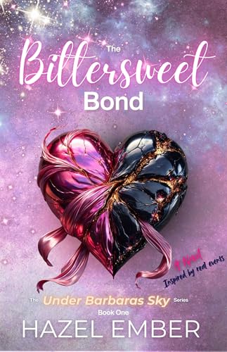 The Bittersweet Bond (Under Barbara's Sky Book 1)