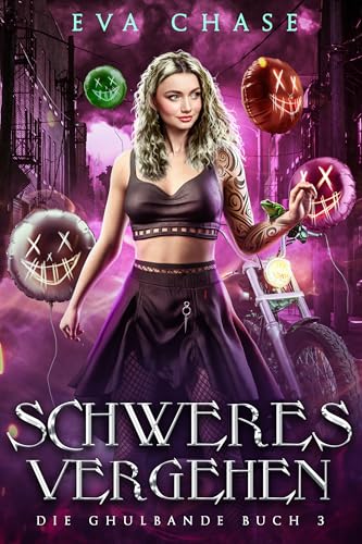 Schweres Vergehen (Die Ghulbande 3)