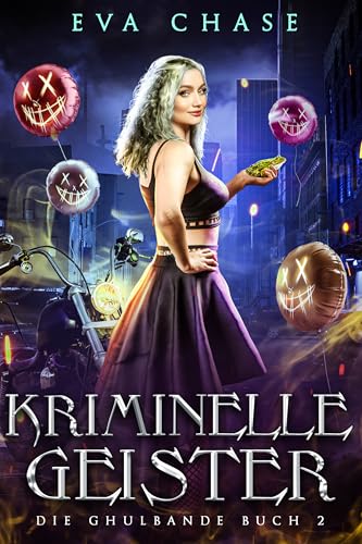 Kriminelle Geister (Die Ghulbande 2)