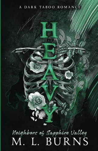 HEAVY: A Dark Taboo Romance (Neighbors of Sapphire Valley, Band 1)