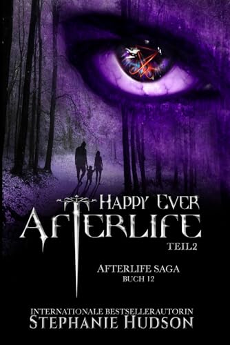 Happy Ever Afterlife: Teil 2 (Afterlife Reihe, Band 12)