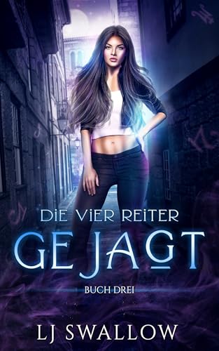 Die Vier Reiter: Gejagt: Eine paranormale Reverse-Harem-Romanze