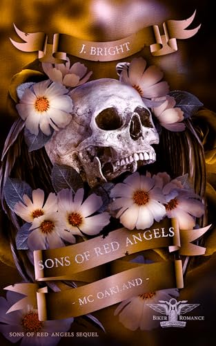 Sons of Red Angels: MC Oakland - Sequel (Sons of Red Angels - MC Oakland)