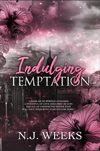 Indulging Temptation: A Brother's Best Friend Chef Romance (Tempting The Heart Book 1)