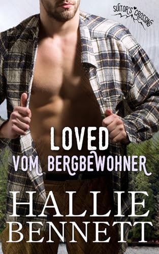 Loved vom Bergbewohner (Bergmänner von Suitor's Crossing 6)