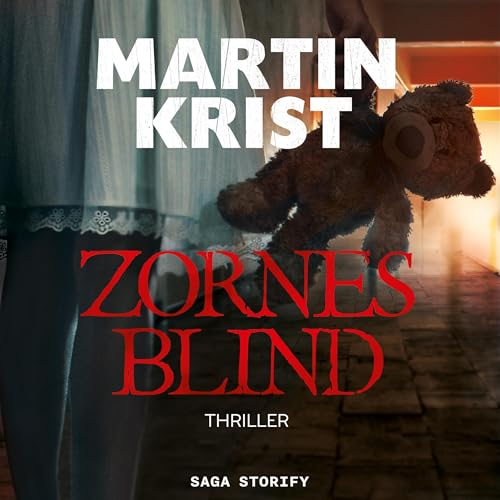 Zornesblind: Kommissar Kalkbrenner - Band 1