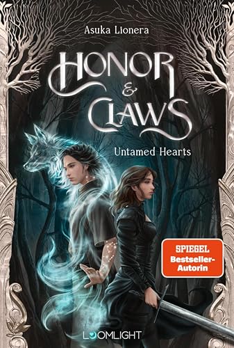 Honor & Claws 1: Untamed Hearts: Epische Romantasy und star-crossed Lovers in einer düsteren Welt. Mit Farbschnitt exklusiv in der 1. Auflage