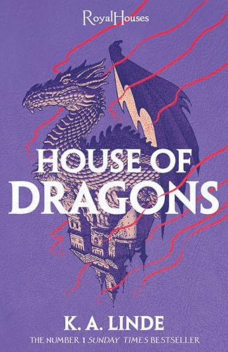 House of Dragons: From the number one Sunday Times bestselling author of The Wren in the Holly Library (Royal Houses Book 1)