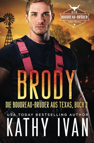 BRODY Die Boudreau-Brüder aus Texas