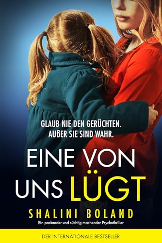 Eine von uns lügt: Ein packender und süchtig machender Psychothriller