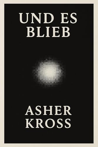 Und es blieb