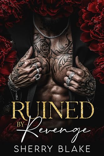 Ruined By Revenge: Enemies To Lovers Mafia Romance (Feretti Syndicate Book 1)