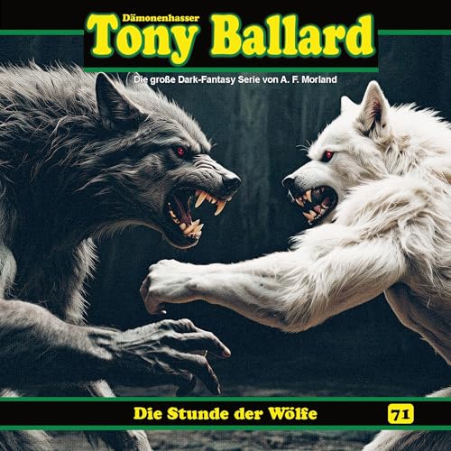 Die Stunde der Wölfe: Tony Ballard, Folge 71