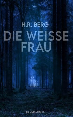 Die weiße Frau: Kurzgeschichte