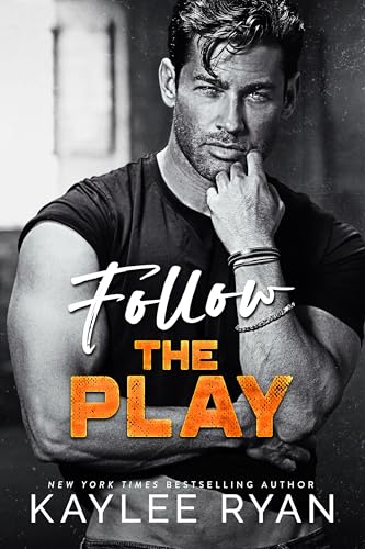 Follow the Play (Nashville Rampage Book 4)