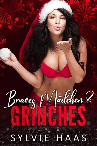 Braves Mädchen & Grinches: Ein Reverse Harem-Roman (Christmas-Cherry-Auktion-Reihe)