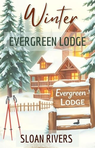 Winter at Evergreen Lodge: Evergreen Lodge, #1