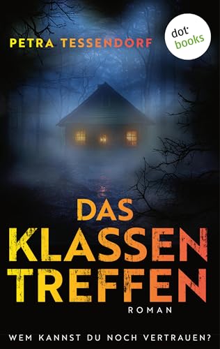 Das Klassentreffen: Roman