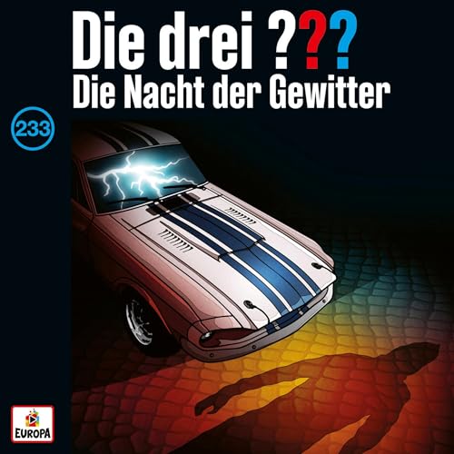 Die Nacht der Gewitter: Die drei ???, Folge 233
