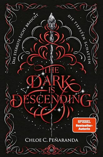 The Dark Is Descending: Das stärkste Licht braucht die tiefsten Schatten | Das Finale der SPIEGEL-Bestseller-Reihe um Star-Crossed Lovers, Vampire und Drachen (Die Nytefall-Trilogie 3)