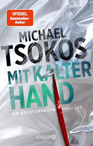 Mit kalter Hand: Ein Rechtsmedizin-Thriller (Die Sabine Yao-Reihe 3)