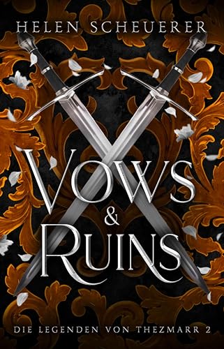 Vows and Ruins: Die Legenden von Thezmarr 2 | Band 2 der actionreichen New-Adult-Romantasy-Reihe der auf TikTok beliebten Bestsellerautorin