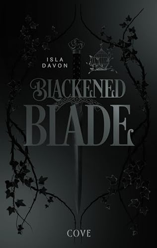 Blackened Blade 1: The Blackened Blade: Dark Fantasy mit einer broken Heroine, die Rache an ihren Peinigern nimmt