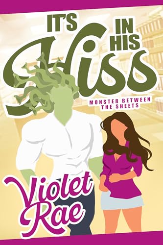 It's In His Hiss (Monster Between the Sheets: Screaming Woods )