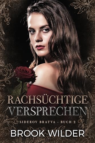 Rachsüchtige Versprechen (Siderov Bratva - Edición Alemana 2)