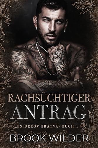 Rachsüchtiger Antrag (Siderov Bratva - Edición Alemana 1)
