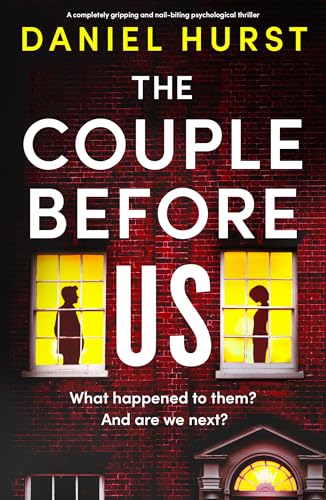 The Couple Before Us: A completely gripping and nail-biting psychological thriller