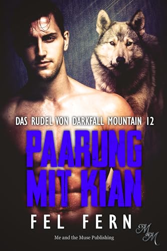Paarung mit Kian (Das Rudel von Darkfall Mountain 12)