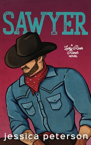 Sawyer (Lucky River Ranch, Band 3)