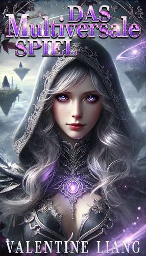 Das Multiversale Spiel: Ein episches Isekai- und Mythische Fiktion-Abenteuer, in dem ein Spielentwickler sein eigenes System nutzt, um Dimensionen zu beherrschen und das Schicksal zu brechen - 1