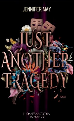 Just Another Tragedy: Herzzerreißend fesselnde Young Adult Romantic Suspense