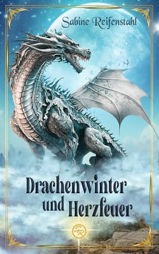 Drachenwinter und Herzfeuer: Geschichten aus der Welt von »Mittsommerlegende« und »Übersinnliche Gefährten«
