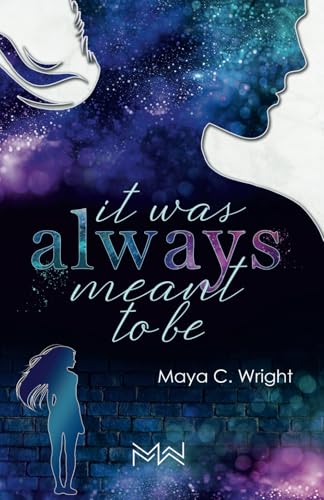 It was always meant to be: Reece & Jess - Band 2 (Lost hearts of Coos Bay, Band 3)