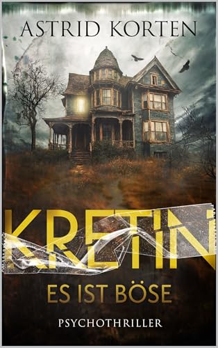KRETIN: ES IST BÖSE